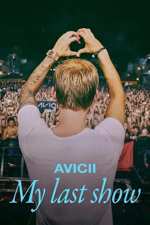 #谢幕演出电音奇才艾维奇 Avicii – My Last Show (2024)类型